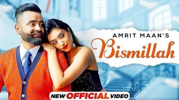 Bismillah Lyrics - Amrit Maan