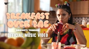 Breakfast Over Bae Lyrics - Srushti Tawde