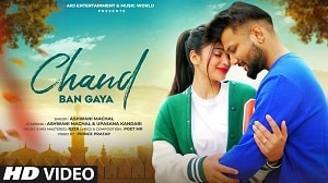 Chaand Ban Gaya Lyrics - Ashwani Machal