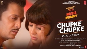 Chupke Chupke Lyrics - Mr Mummy