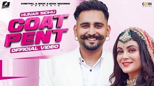 Coat Pent Lyrics - Hunar Sidhu