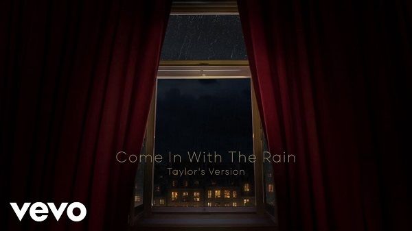 Come in With the Rain Lyrics - Taylor Swift