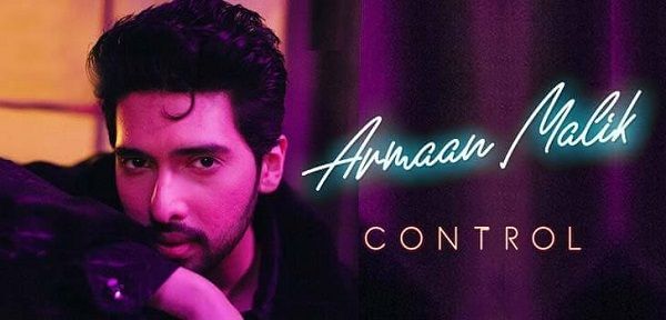 CONTROL LYRICS - ARMAAN MALIK