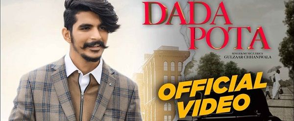 DADA POTA LYRICS - GULZAAR CHHANIWALA