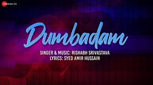 Dambadam lyrics - Rishabh Srivastava