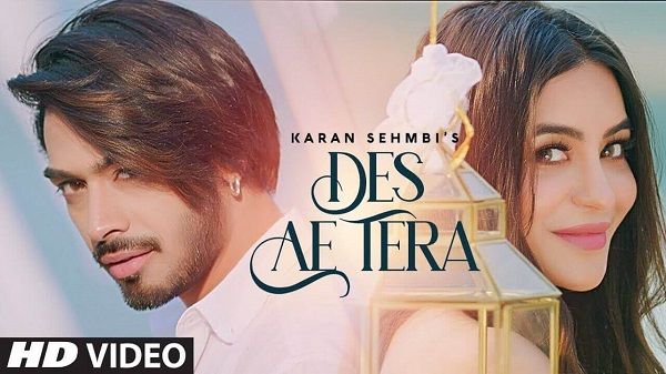 Des Ae Tera Lyrics - Karan Sehmbi