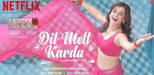 Dil Melt Karda Lyrics - Haseen Dillruba