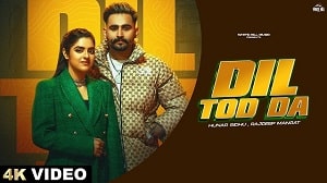 Dil Tod Da Lyrics - Hunar Sidhu