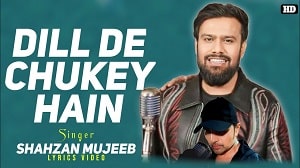 Dill De Chukey Hain