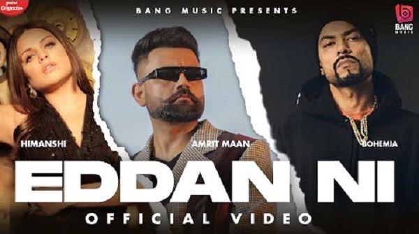 Eddan Ni Lyrics - Amrit Maan x Bohemia