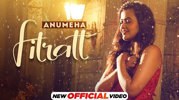 Fitratt Lyrics - Anumeha Bhasker