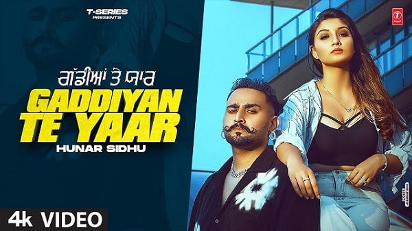 Gaddiyan Te Yaar Lyrics - Hunar Sidhu