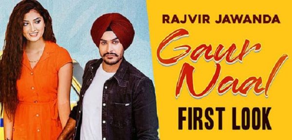 Gaur Naal Lyrics - Rajvir Jawanda