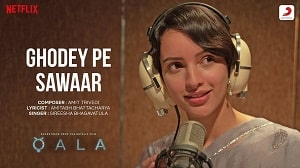 Ghodey Pe Sawaar Lyrics - Qala