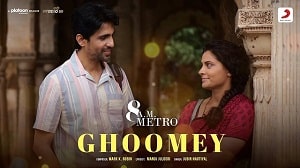 Ghoomey Lyrics - 8 AM Metro