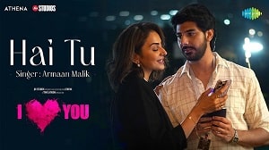 Hai Tu Lyrics - I Love You