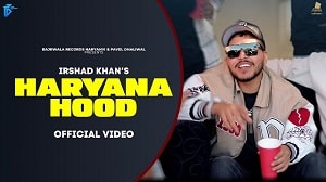 Haryana Hood Lyrics - Irshad Khan