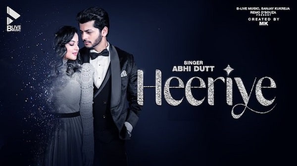 Heeriye Lyrics - Abhi Dutt