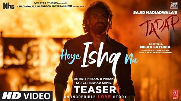 Hoye Ishq Na Lyrics - Tadap