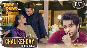 Hum Dono OST Lyrics - Asim Azhar