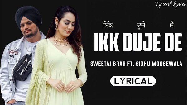 Ikk Duje De Lyrics - Sweetaj Brar