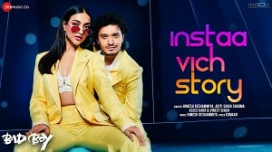 Instaa Vich Stroy Lyrics - Bad Boy