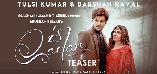 IS QADAR LYRICS - Darshan Raval