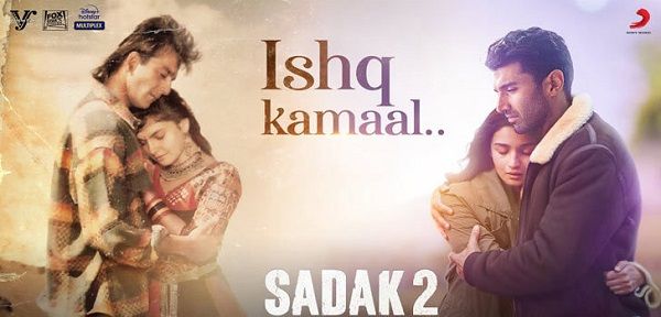 ISHQ KAMAAL LYRICS - SADAK 2