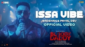 Issa Vibe Lyrics - Bloody Daddy