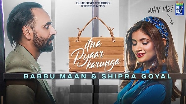 Itna Pyaar Karunga Lyrics - Babbu Maan