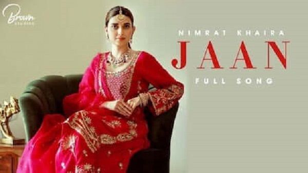 Jaan Lyrics - Nimrat Khaira