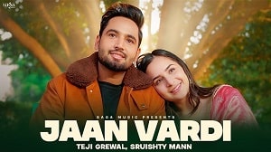 Jaan Vardi Lyrics - Teji Grewal