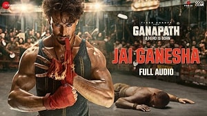 Jai Ganesha Lyrics- Ganapath