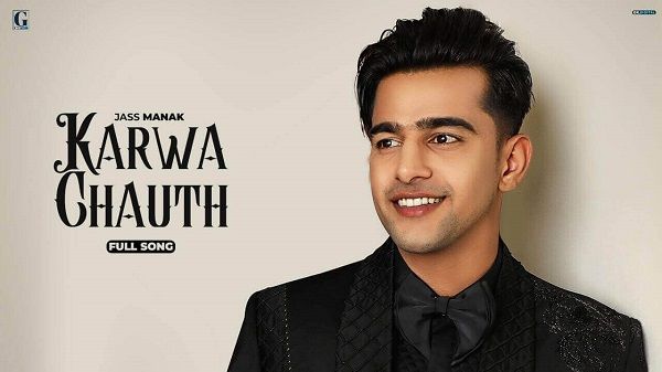 Karwa Chauth Lyrics - Jass Manak