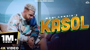 Kasol Lyrics - Mani Longia