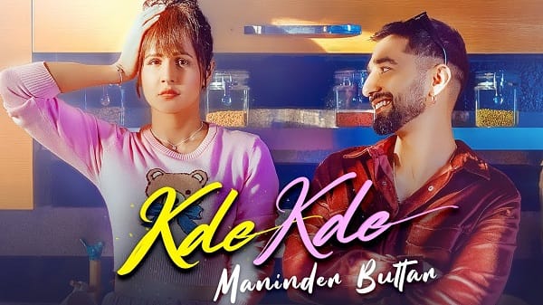 Kde Kde Lyrics - Maninder Buttar