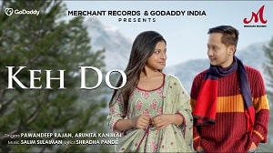 Keh Do Lyrics - Pawandeep Rajan