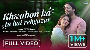 Khwabon Ka Tu Hai Rehguzar