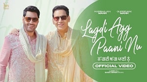 Lagdi Agg Paani Nu Lyrics - Harbhajan Mann