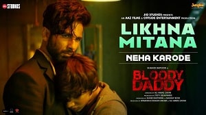 Likhna Mitana Lyrics - Bloody Daddy