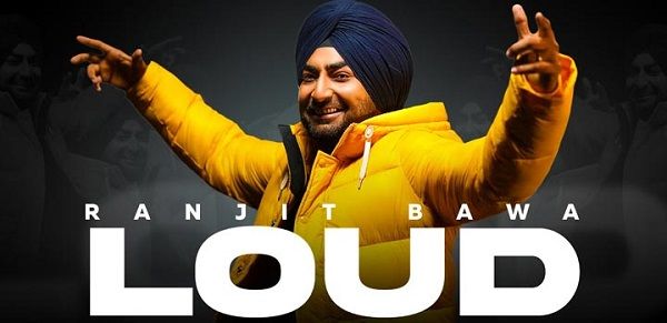 LOUD LYRICS - RANJIT BAWA