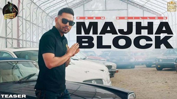 Majha Block Lyrics - Prem Dhillon