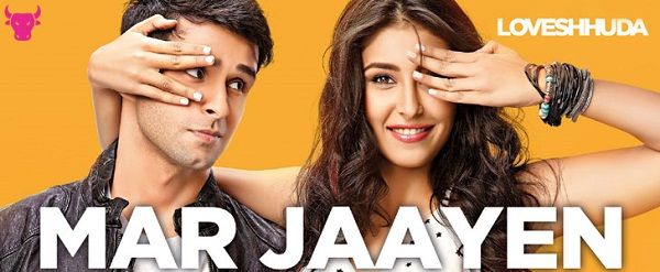 Mar Jaayen Lyrics - Loveshuda