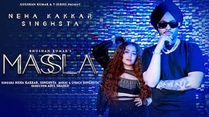 Masla Lyrics - Neha Kakkar
