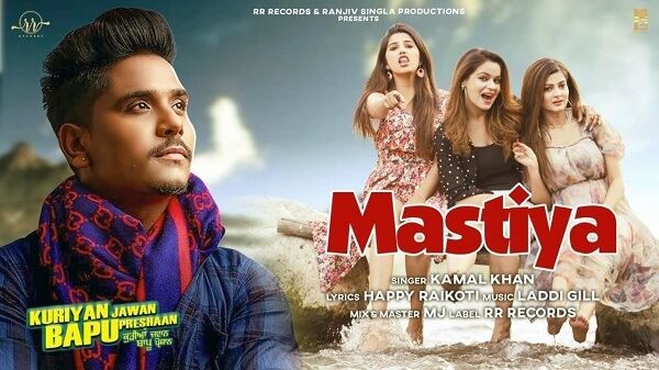 Mastiya Lyrics - Kamal Khan