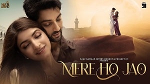 Mere Ho Jao