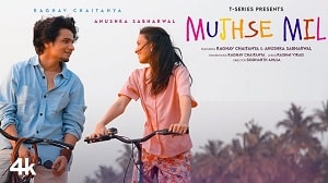 Mujhse Mil Lyrics - Raghav Chaitanya