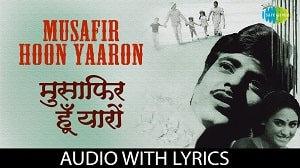 Musafir Hoon Yaron Lyrics - Kishor Kumar