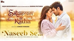 Naseeb Se Lyrics - SatyaPrem Ki Katha