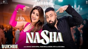 Nasha Lyrics - Sukhee